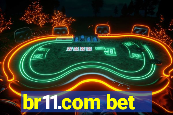 br11.com bet